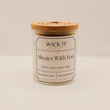 Always With You | 9oz Soy Candle